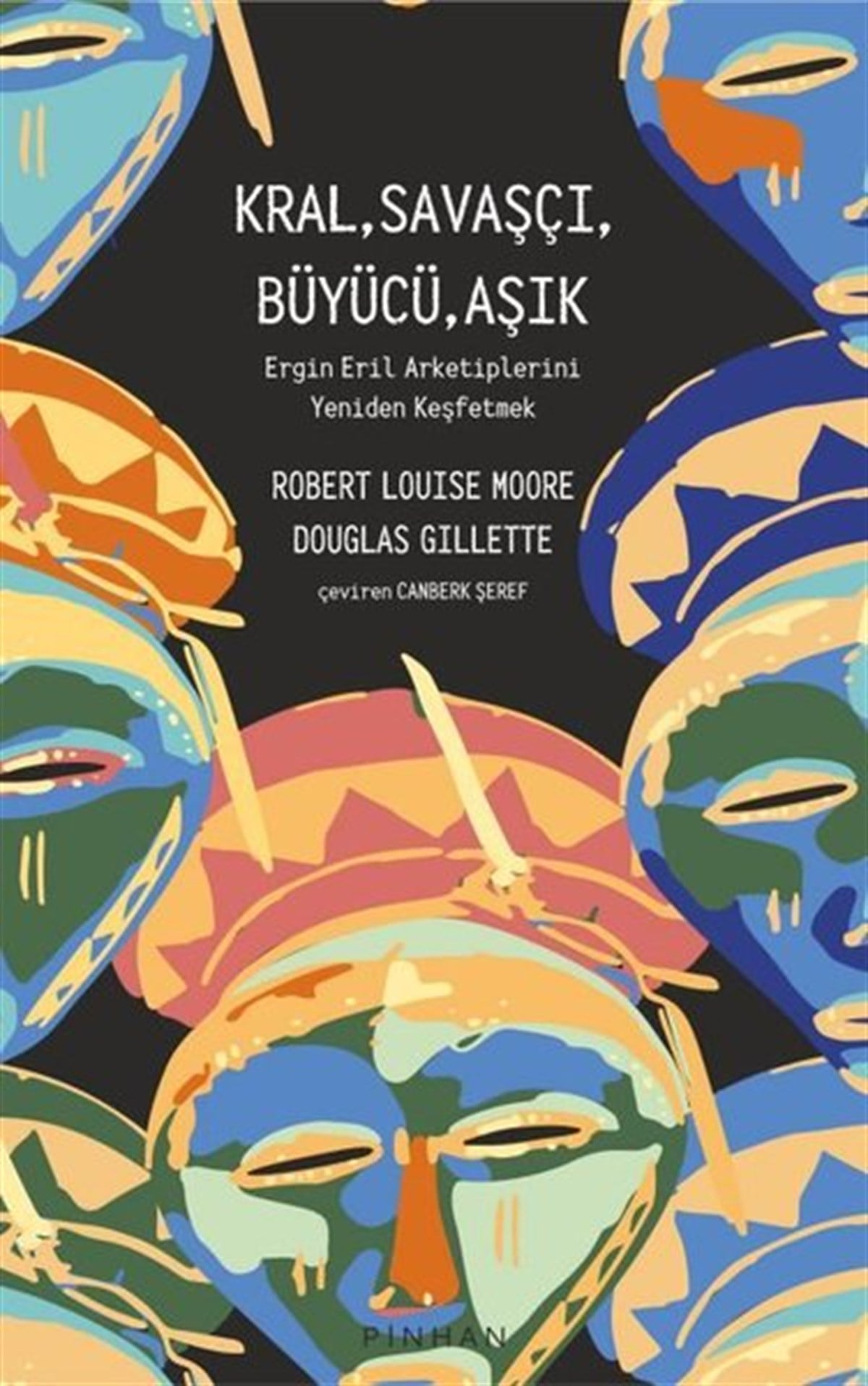 Douglas GillettePsikoloji BilimiKral Savaşçı Büyücü Aşık