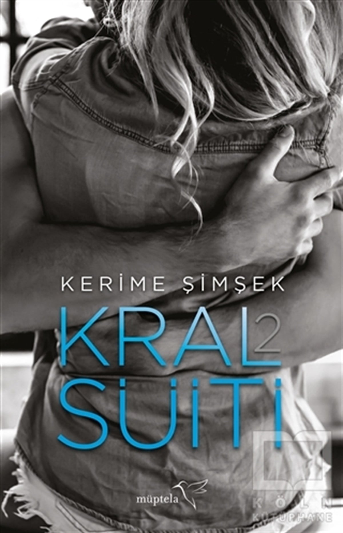 Kerime ŞimşekTürkçe RomanlarKral Süiti 2