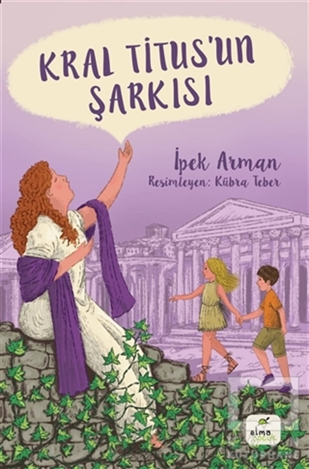 İpek ArmanÇocuk RomanlarıKral Titus'un Şarkısı