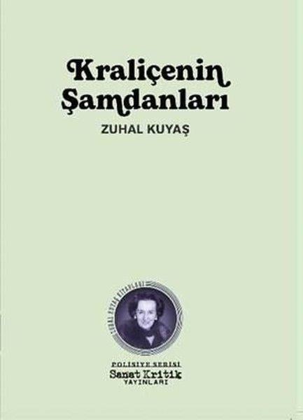 Zuhal KuyaşPolisiye Romanlar & Cinayet RomanlarıKraliçenin Şamdanları