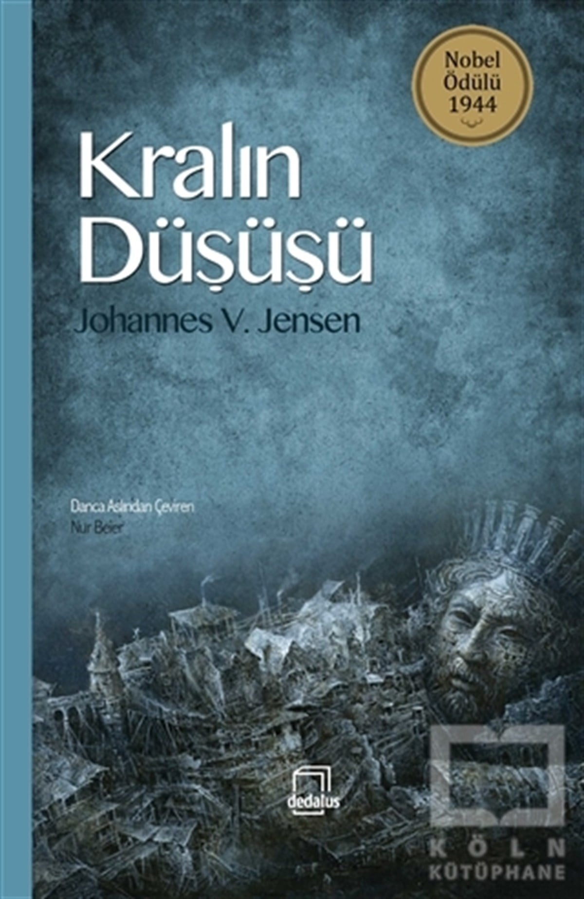 Johannes V. JensenEfsane-DestanKralın Düşüşü