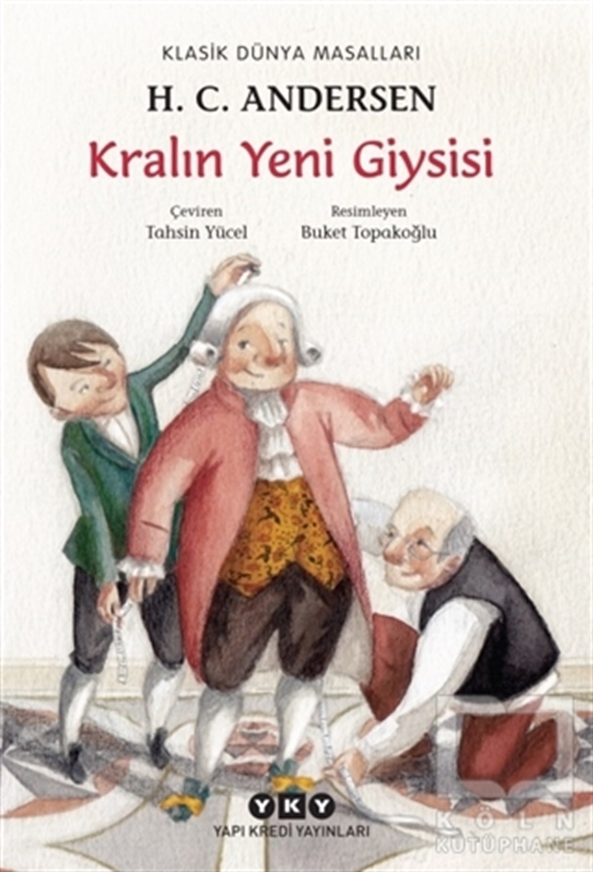 Hans Christian AndersenÇocuk Masal KitaplarıKralın Yeni Giysisi