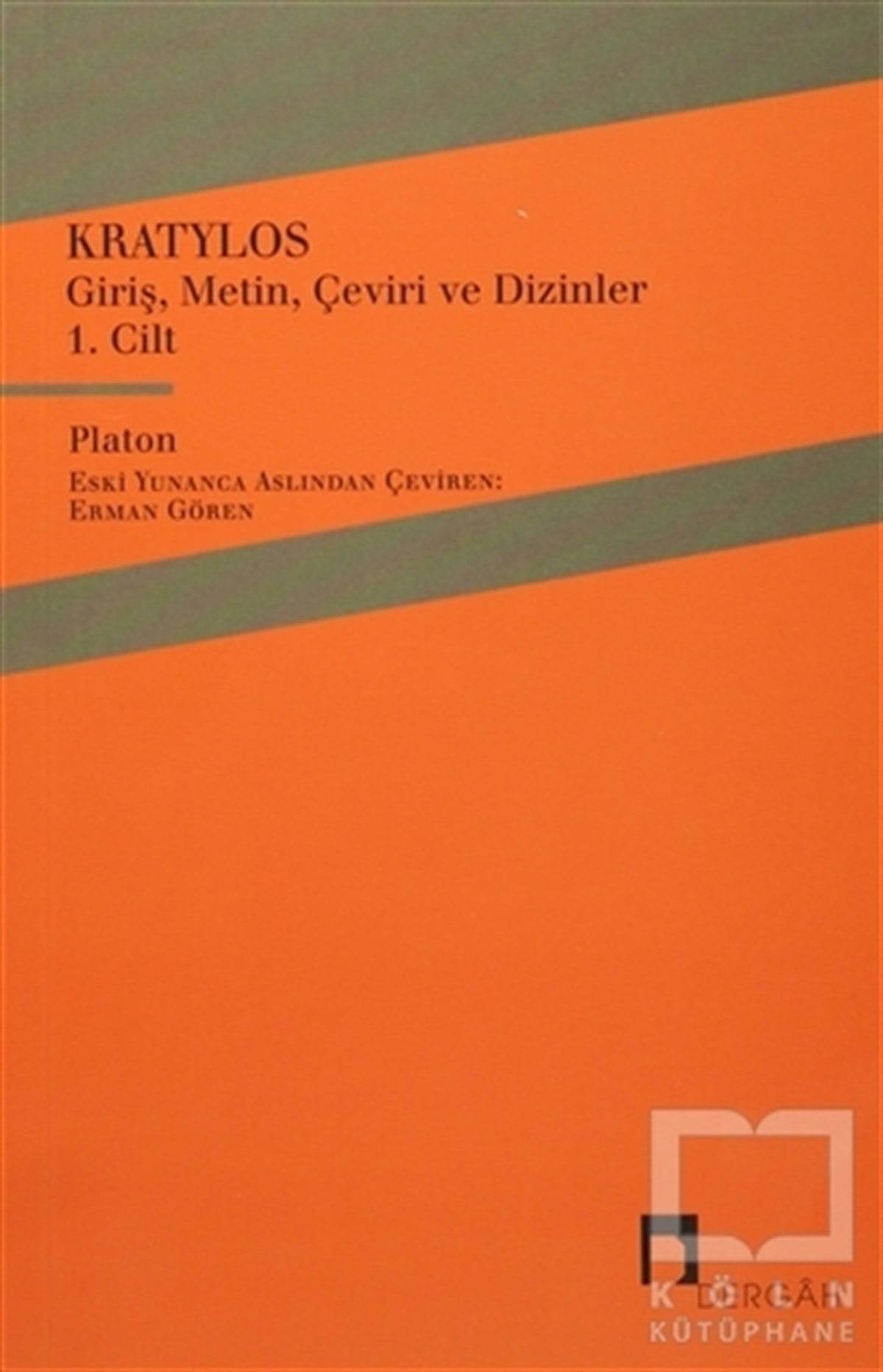 Platon (Eflatun)Türkçe Dil Bilim KitaplarıKratylos 1. Cilt