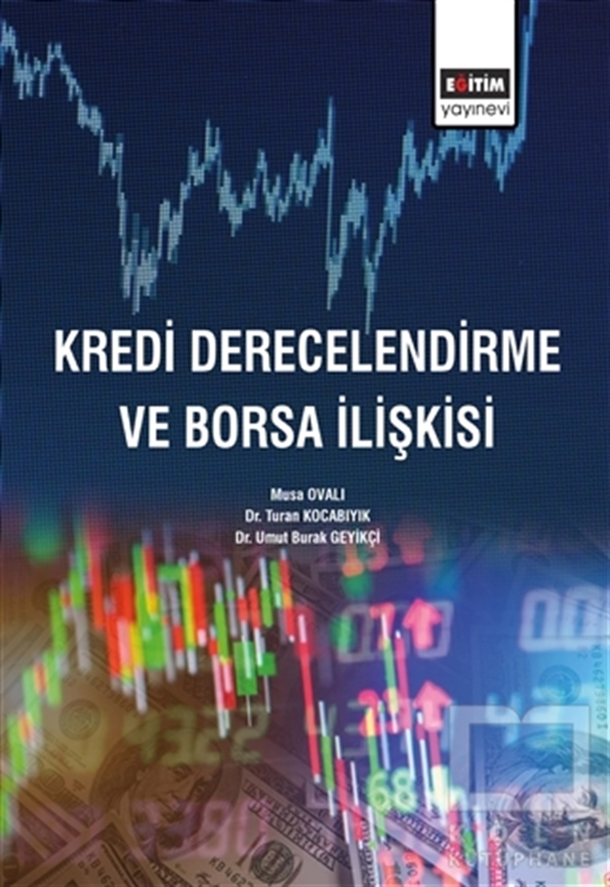 Musa OvalıBorsa KitaplarıKredi Derecelendirme ve Borsa İlişkisi