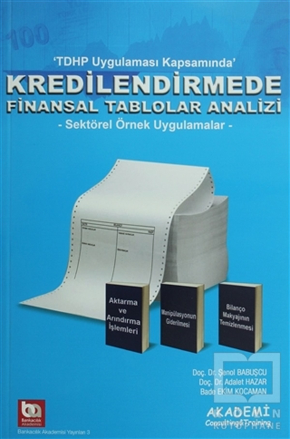 Adalet HazarBorsa - FinansKredilendirmede Finansal Tablolar Analizi