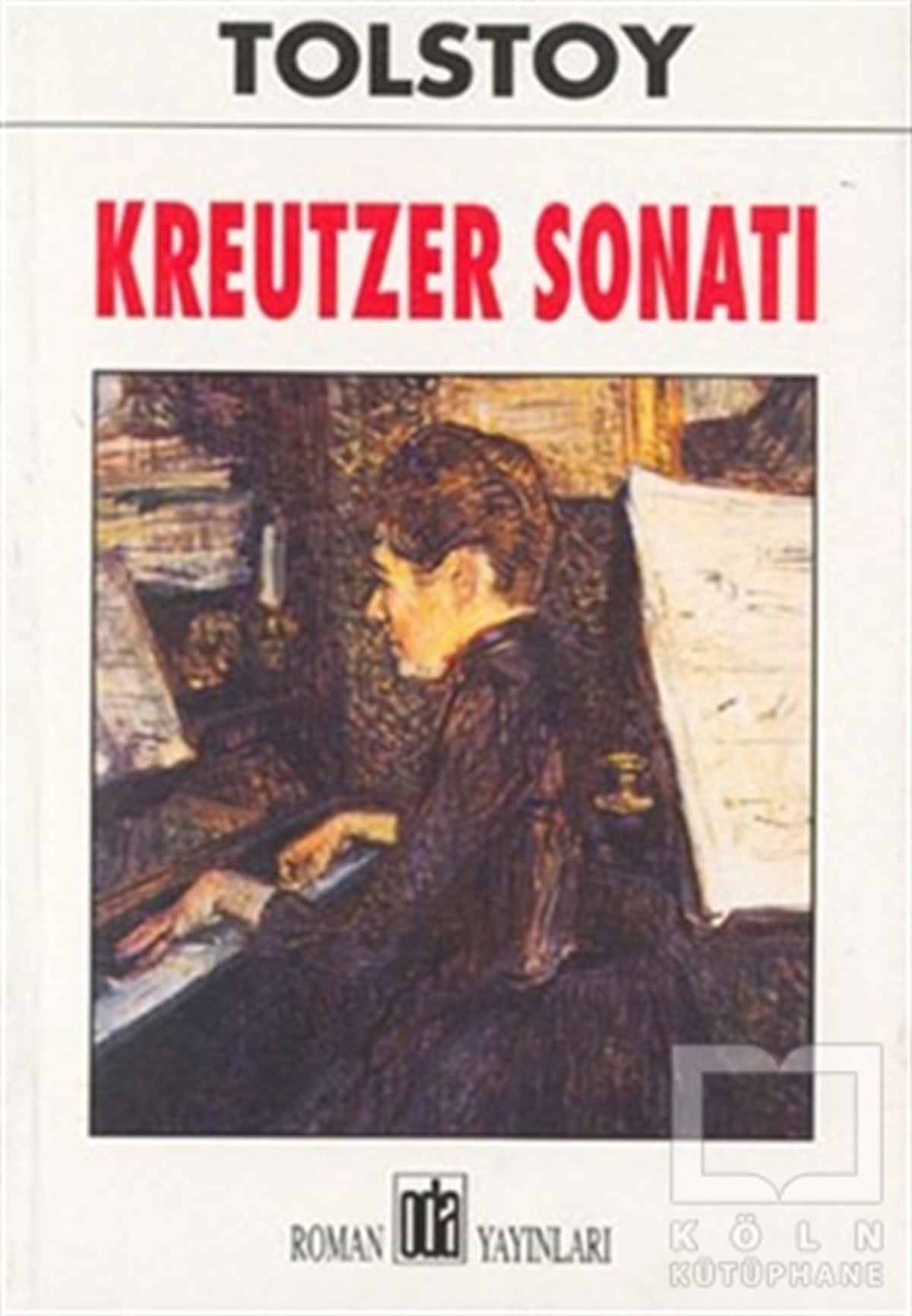 Lev Nikolayeviç TolstoyRus EdebiyatıKreutzer Sonatı