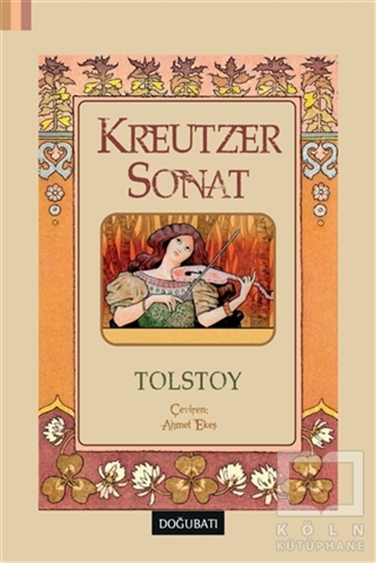 Lev Nikolayeviç TolstoyRomanKreutzer Sonat