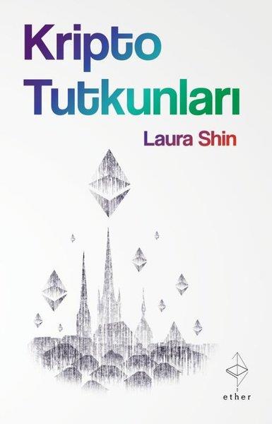 Laura ShinEkonomi KitaplarıKripto Tutkunları