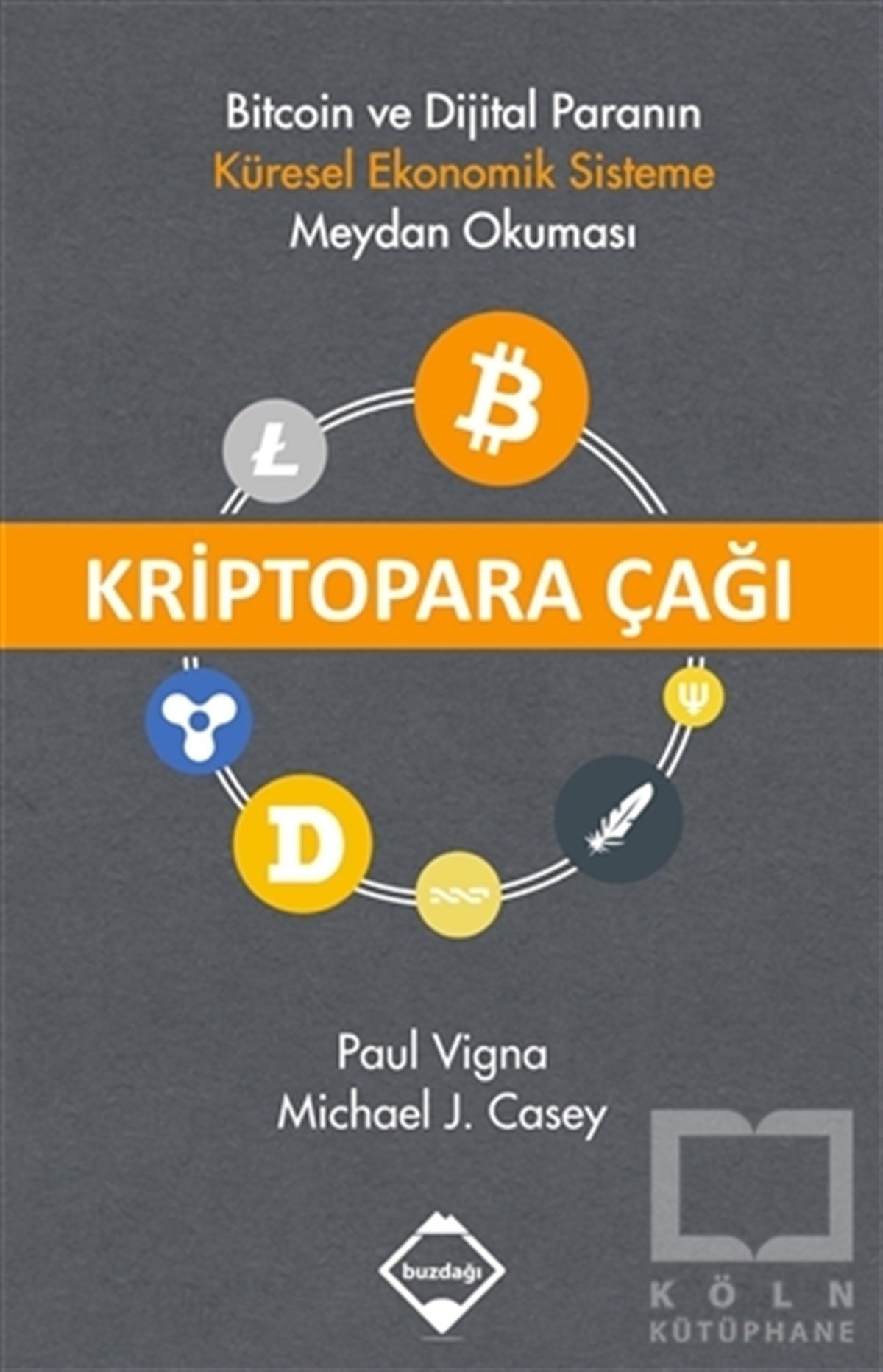 Paul VignaDiğerKriptopara Çağı