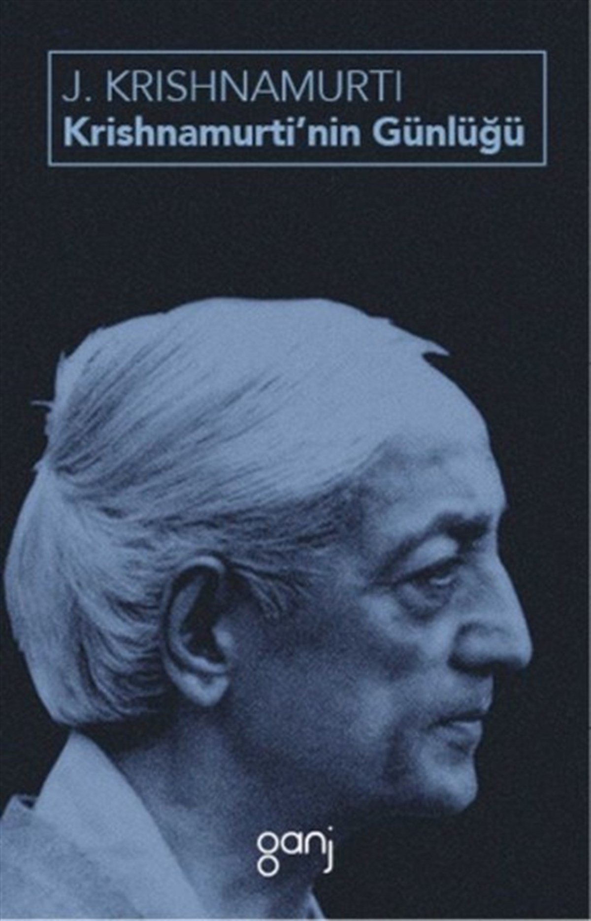 Jiddu KrishnamurtiDünya GünlükKrishnamurtinin Günlüğü