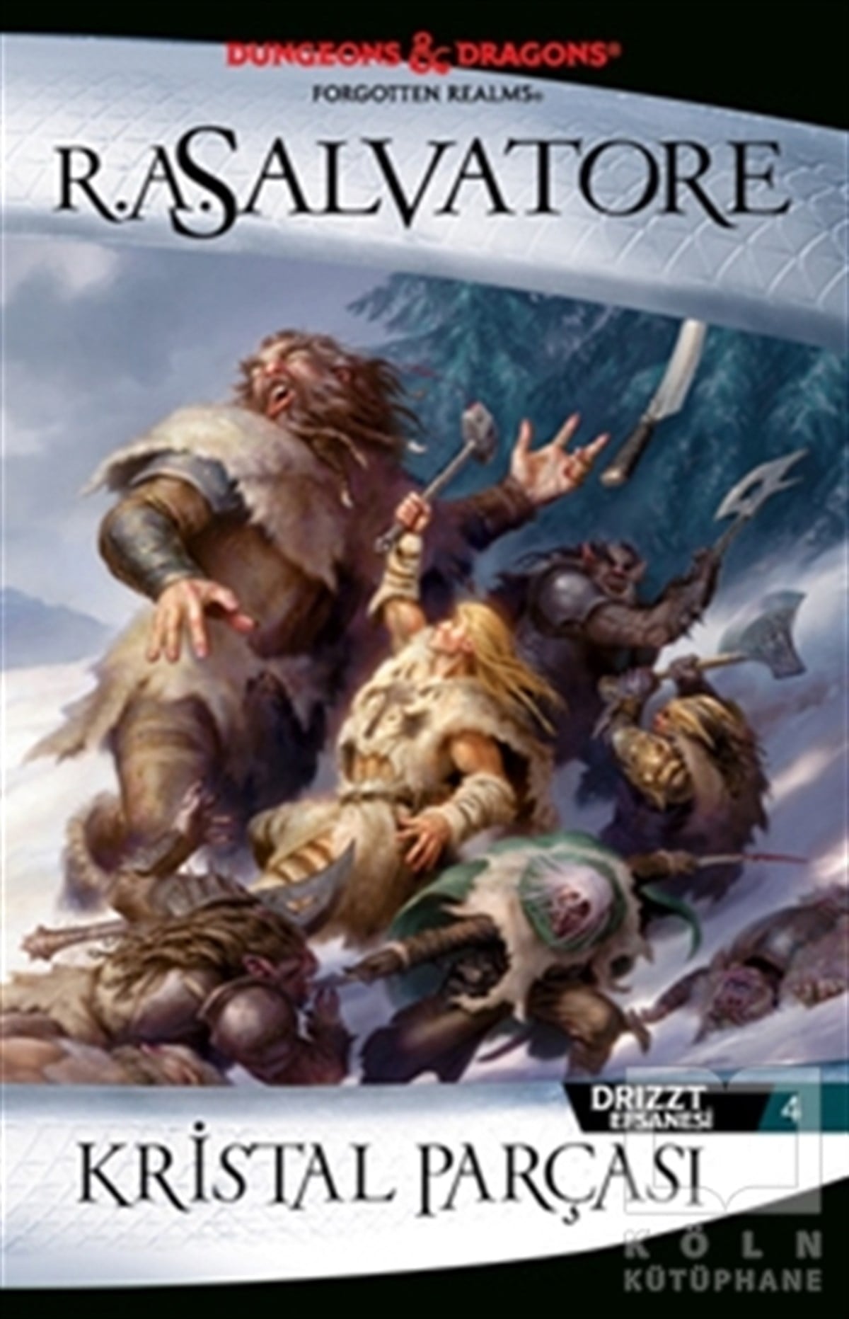 R. A. SalvatoreFantastik Kitaplar & Fantastik RomanlarKristal Parçası - Drizzt Efsanesi 4. Kitap