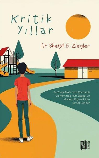 Sheryl Gonzalez ZieglerPsikoloji KitaplarıKritik Yıllar