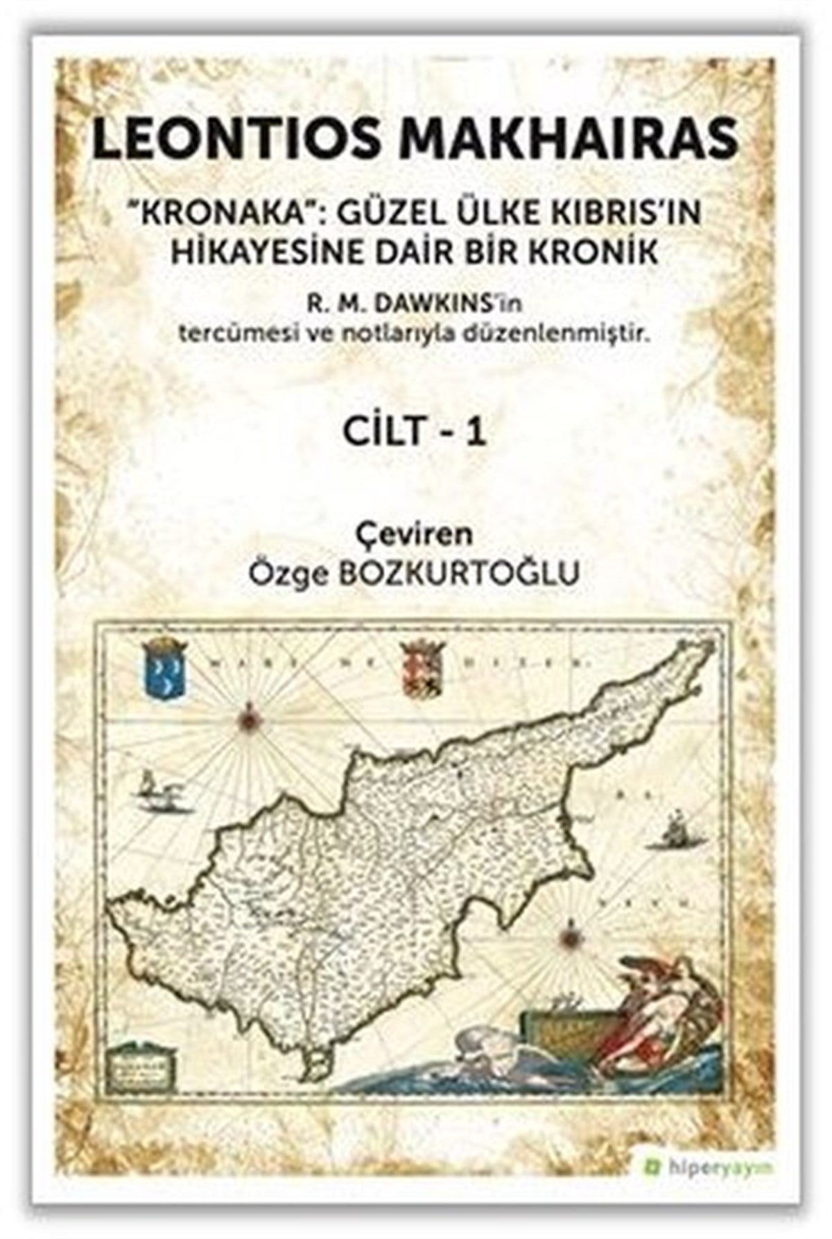 Leontios MakhairasDünya TarihiKronaka Cilt 2 - Güzel Ülke Kıbrıs'ın Hikayesine Dair Bir Kronik