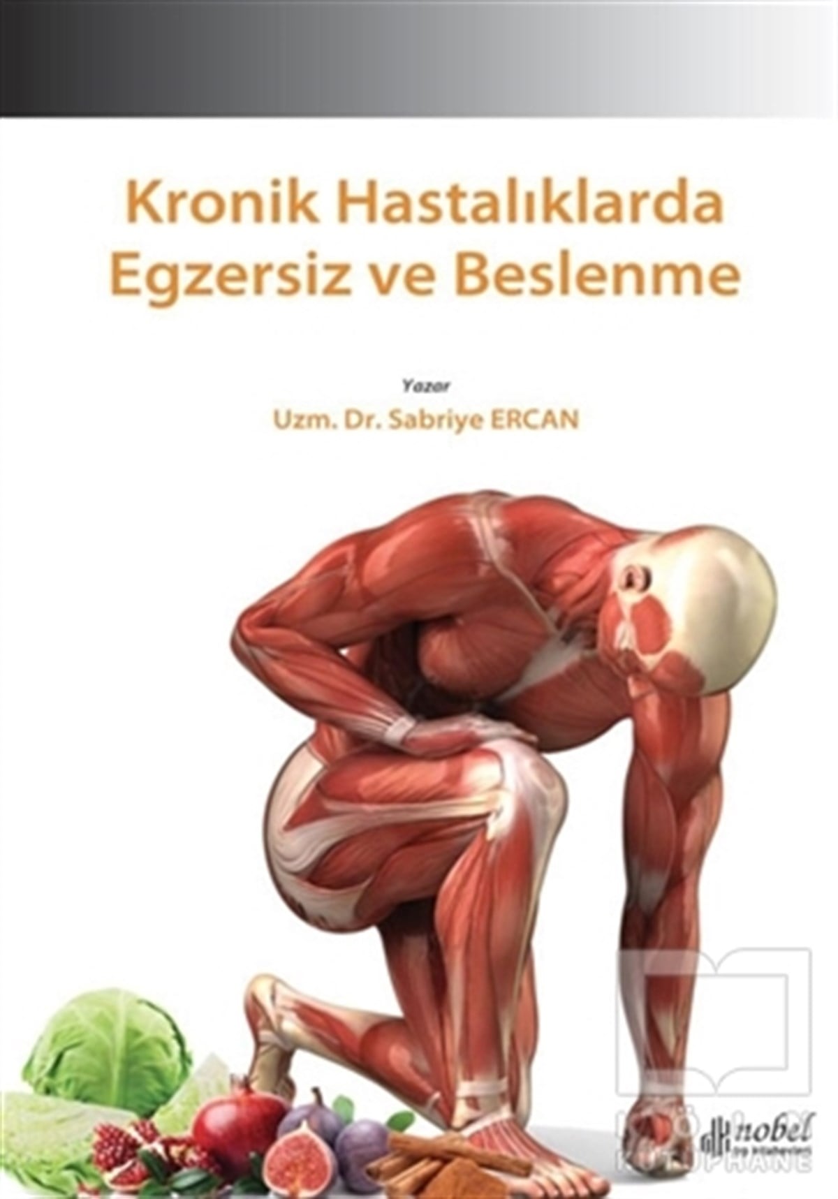 Sabriye ErcanBeslenme ve DiyetKronik Hastalıklarda Egzersiz ve Beslenme