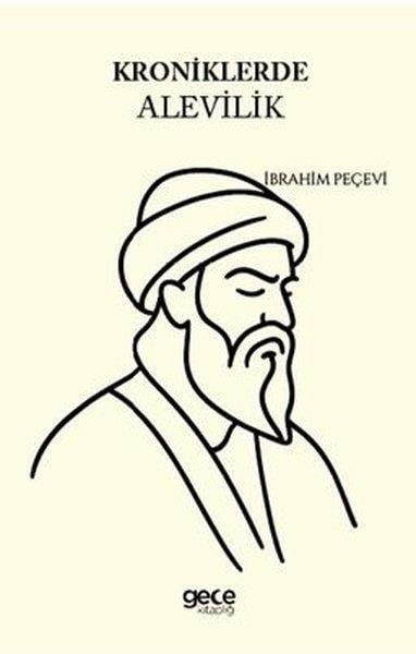 İbrahim PeçeviAlevilik & Bektaşilik KitaplarıKroniklerde Alevilik