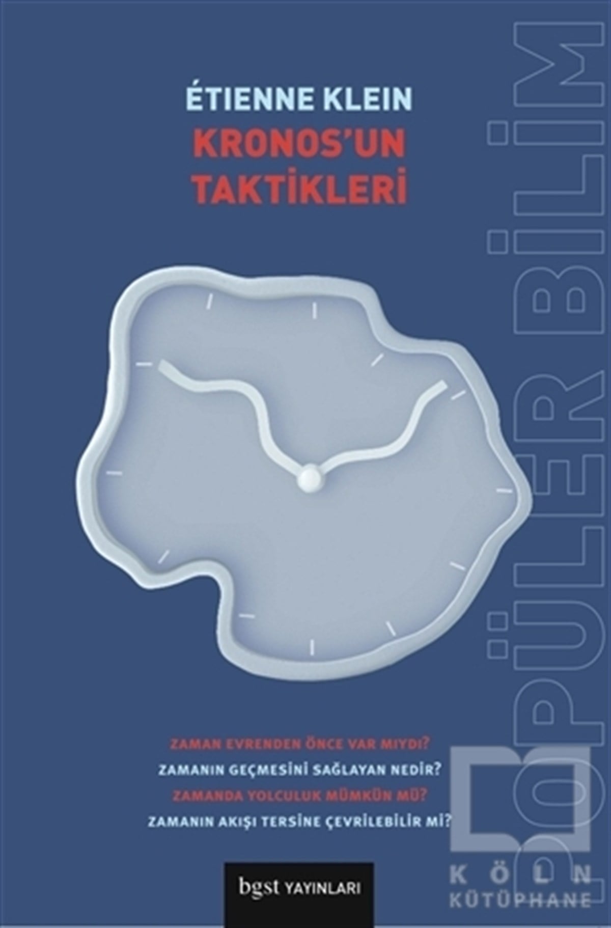 Etienne KleinPopüler Bilim KitaplarıKronos’un Taktikleri