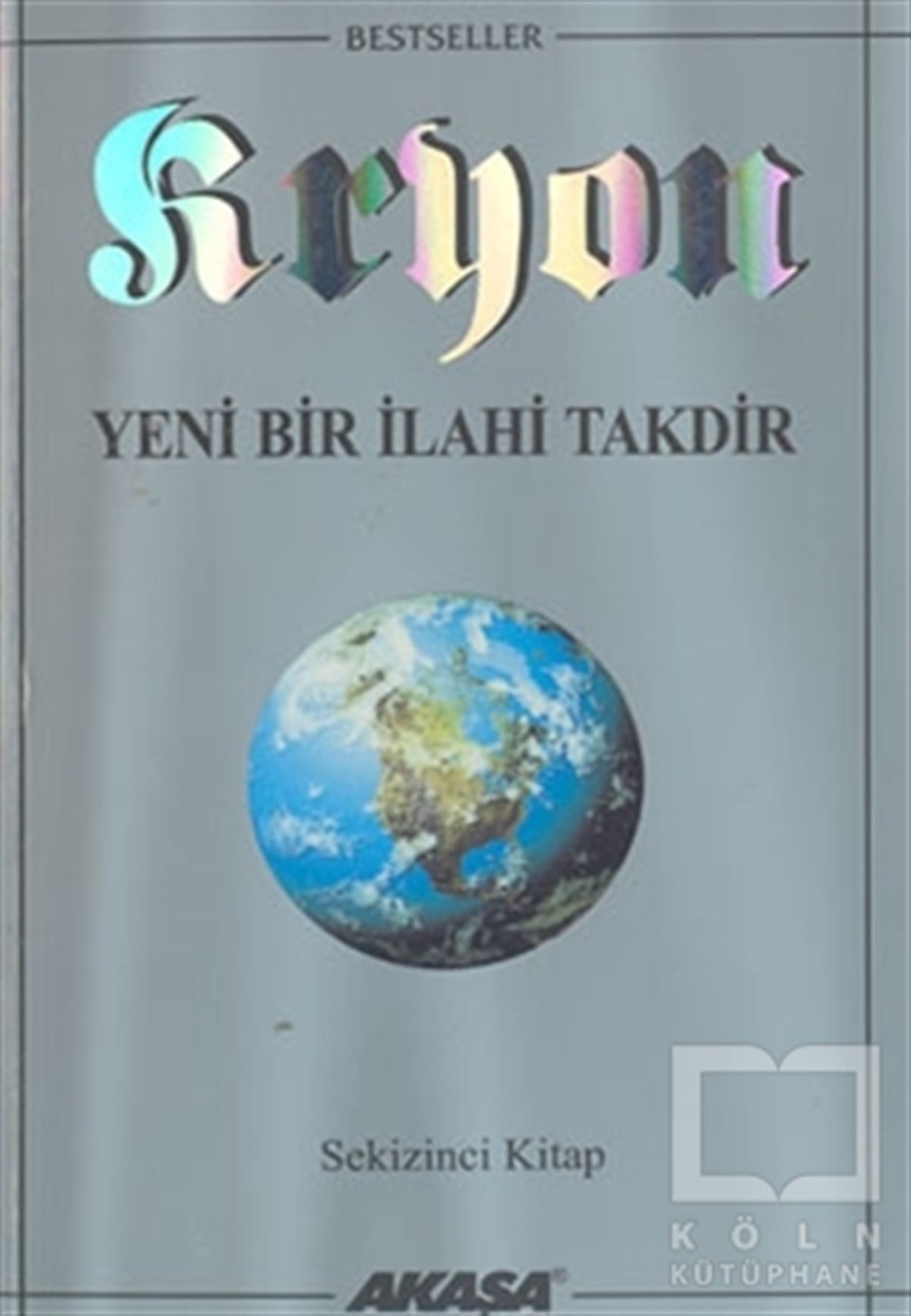 Lee CarrollParapsikoloji-GizemKryon: 8. Kitap Yeni Bir İlahi Takdir