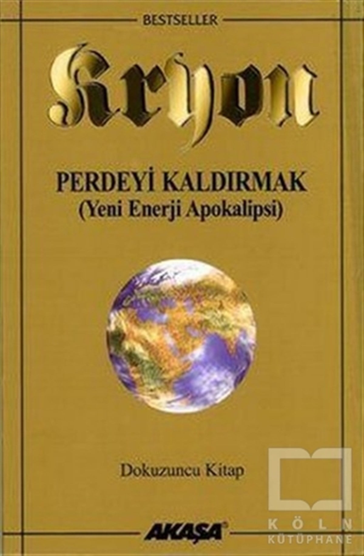 Lee CarrollGenel KonularKryon 9. Kitap Perdeyi Kaldırmak