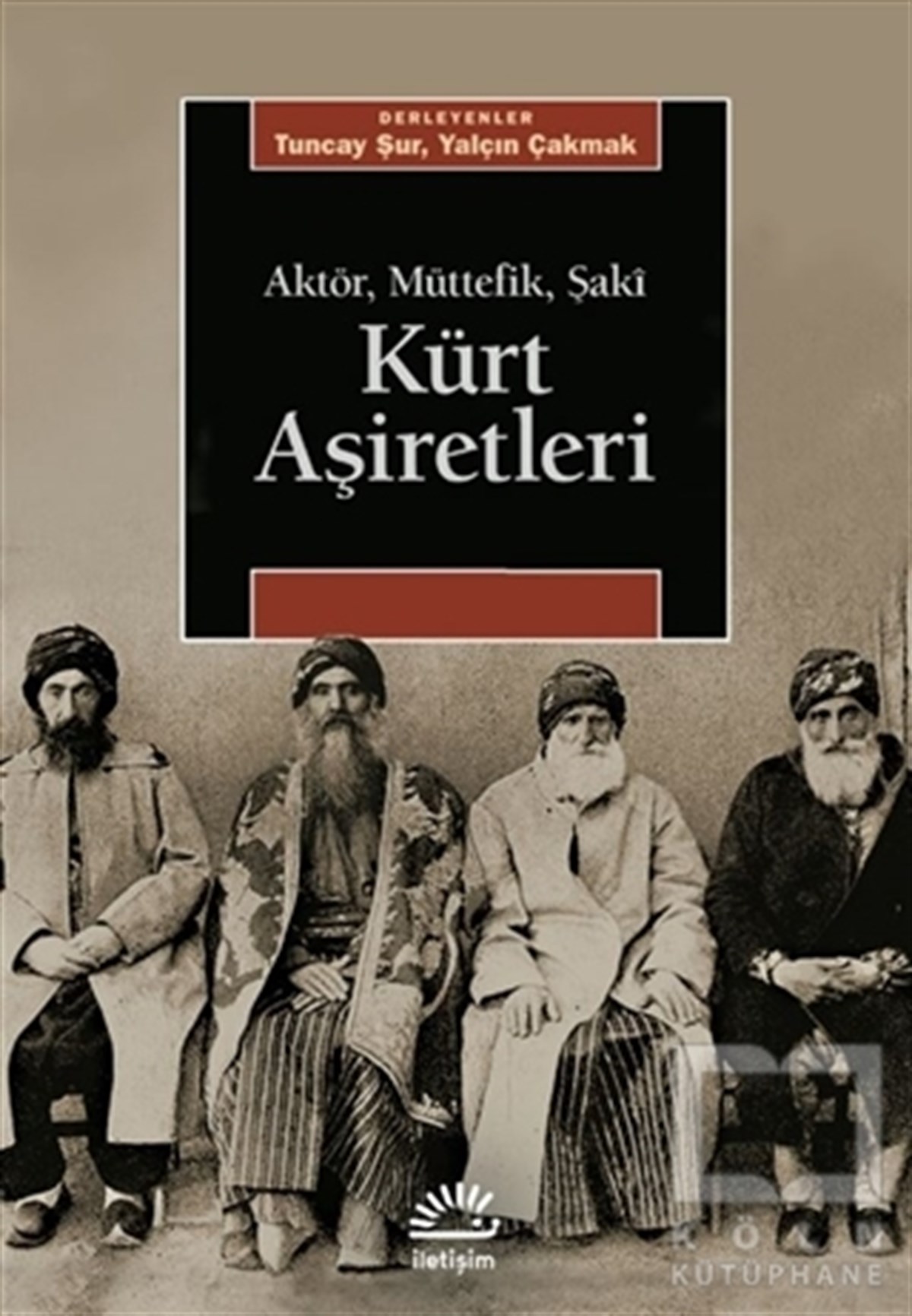 Tuncay ŞurAraştırma & İnceleme ve Referans KitaplarıKürt Aşiretleri