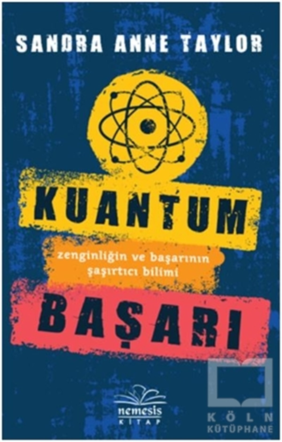 Sandra Anne TaylorKişisel Gelişim KitaplarıKuantum Başarı