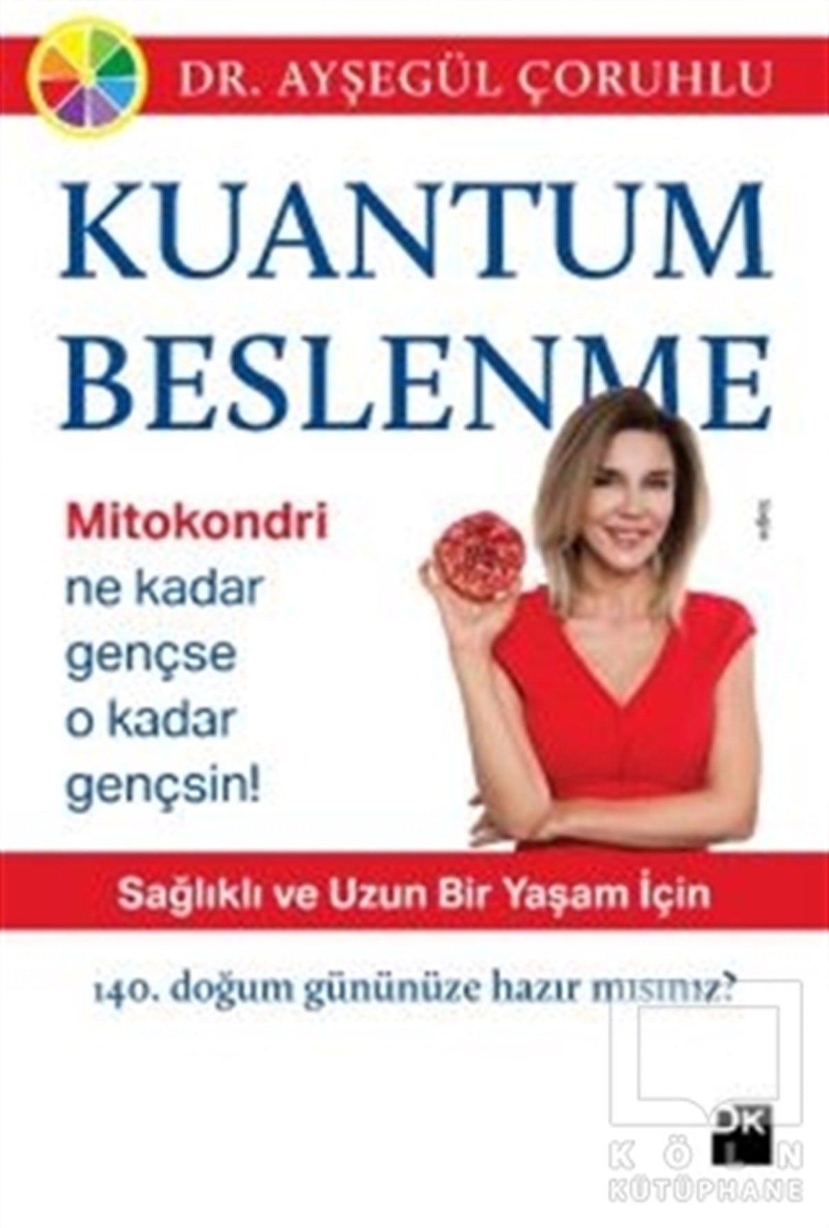Ayşegül ÇoruhluBeslenme ve DiyetKuantum Beslenme