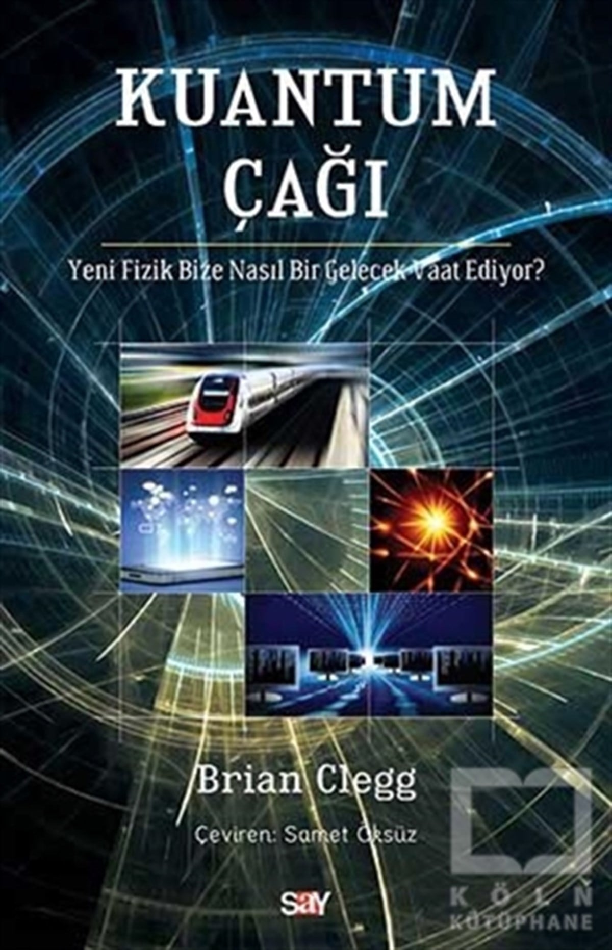 Brian CleggPopüler BilimKuantum Çağı