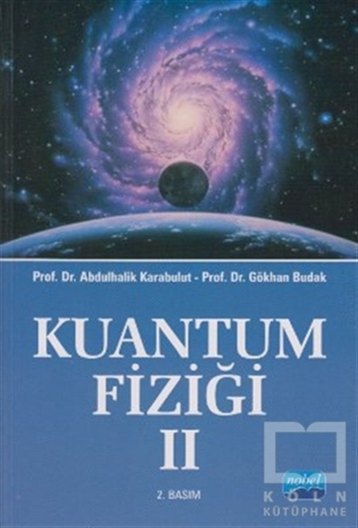 Gökhan BudakAkademikKuantum Fiziği 2