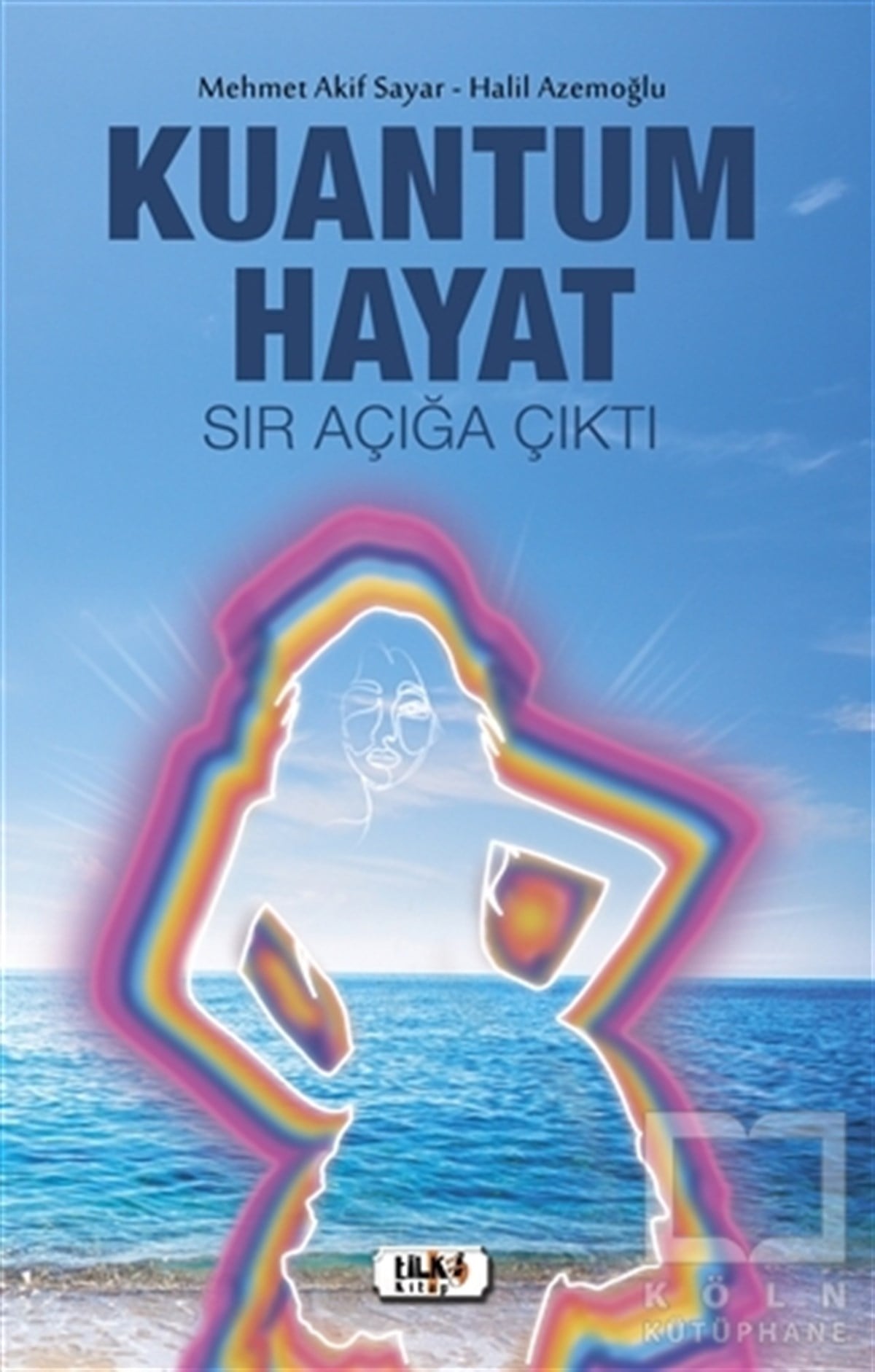 Mehmet Akif SayarTürkçe RomanlarKuantum Hayat
