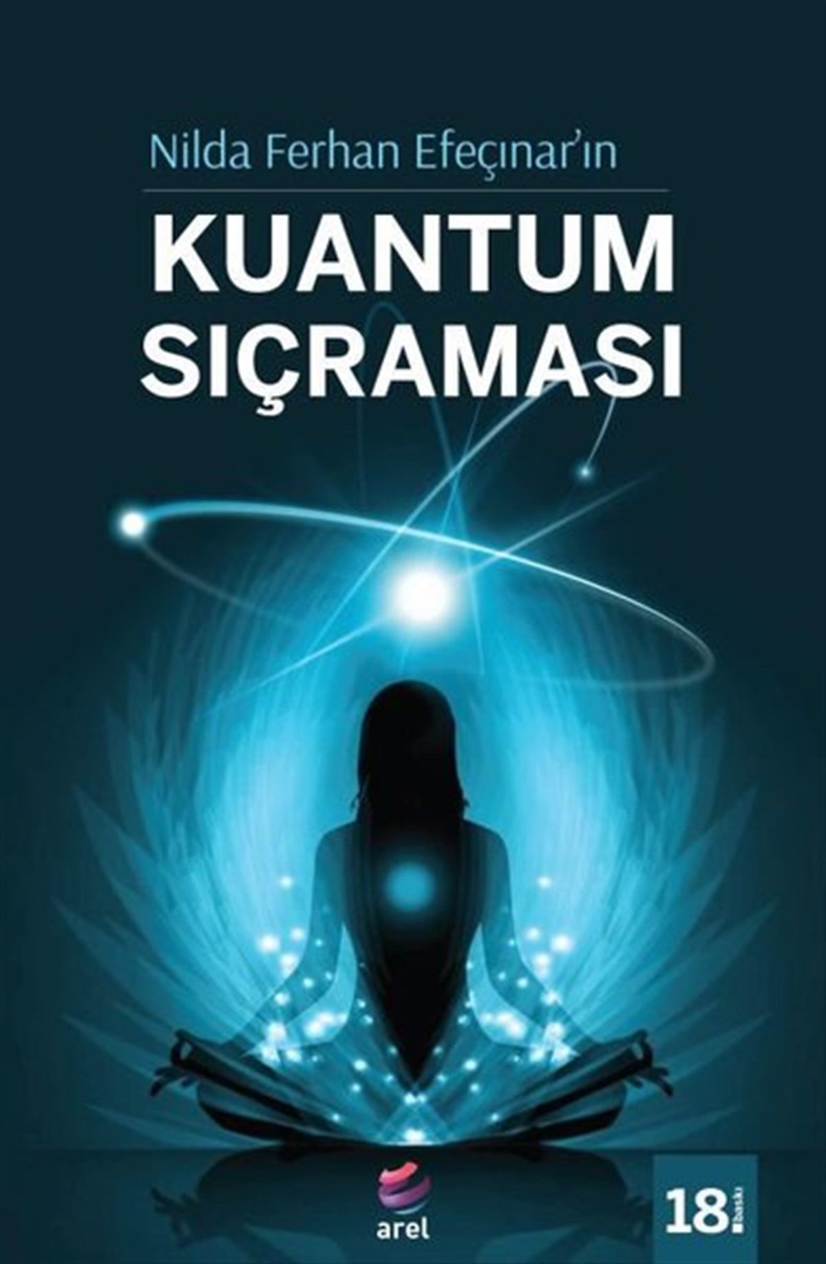 Nilda Ferhan EfeçınarKişisel Gelişim KitaplarıKuantum Sıçraması