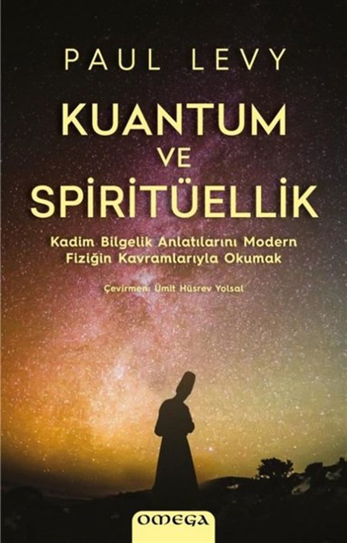 Paul LevyKişisel Gelişim KitaplarıKuantum ve Spiritüellik