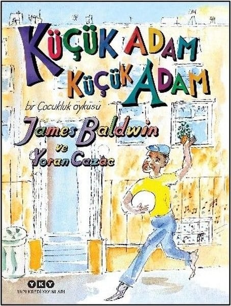 James BaldwinÇocuk Gençlik RomanlarıKüçük Adam Küçük Adam