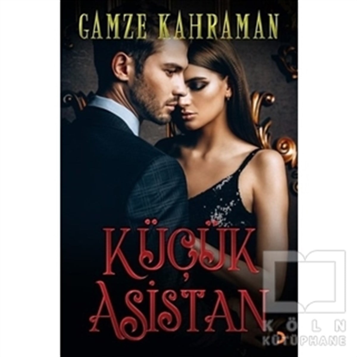Gamze KahramanRomanKüçük Asistan