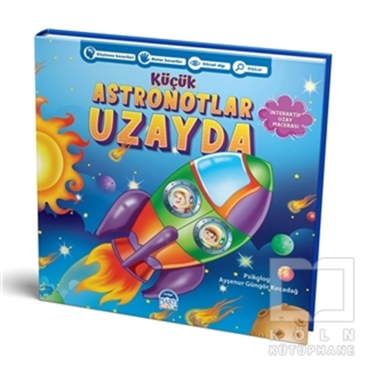 Ayşenur Güngör KırcadağÇocuk Hikaye KitaplarıKüçük Astronotlar Uzayda