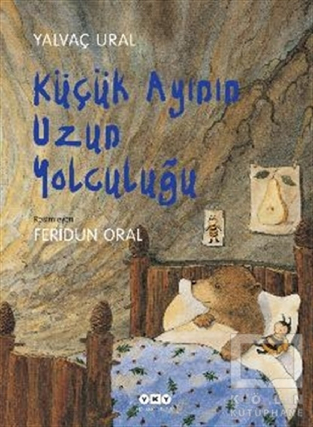 Yalvaç UralÇocuk Hikaye KitaplarıKüçük Ayının Uzun Yolculuğu