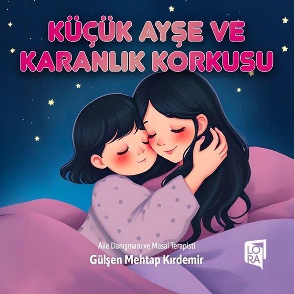 Gülşen Mehtap KırdemirEgitim Etkinlik KitaplariKüçük Ayşe ve Karanlık Korkuşu
