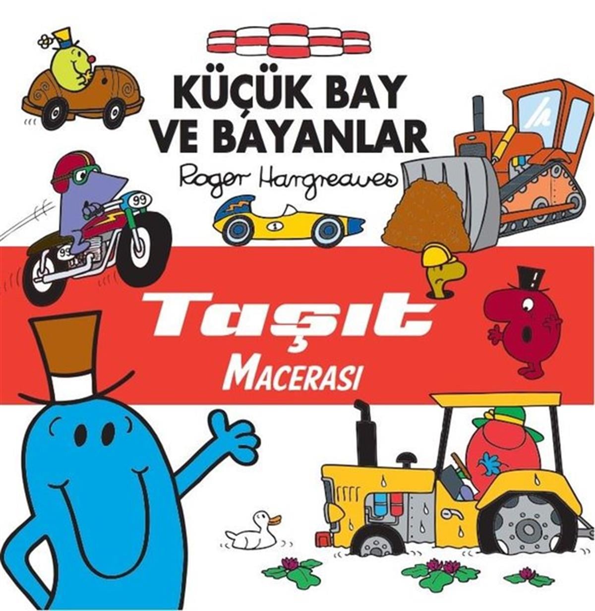 Roger HargreavesEgitim Etkinlik KitaplariKüçük Bay ve Bayanlar - Taşıt Macerası