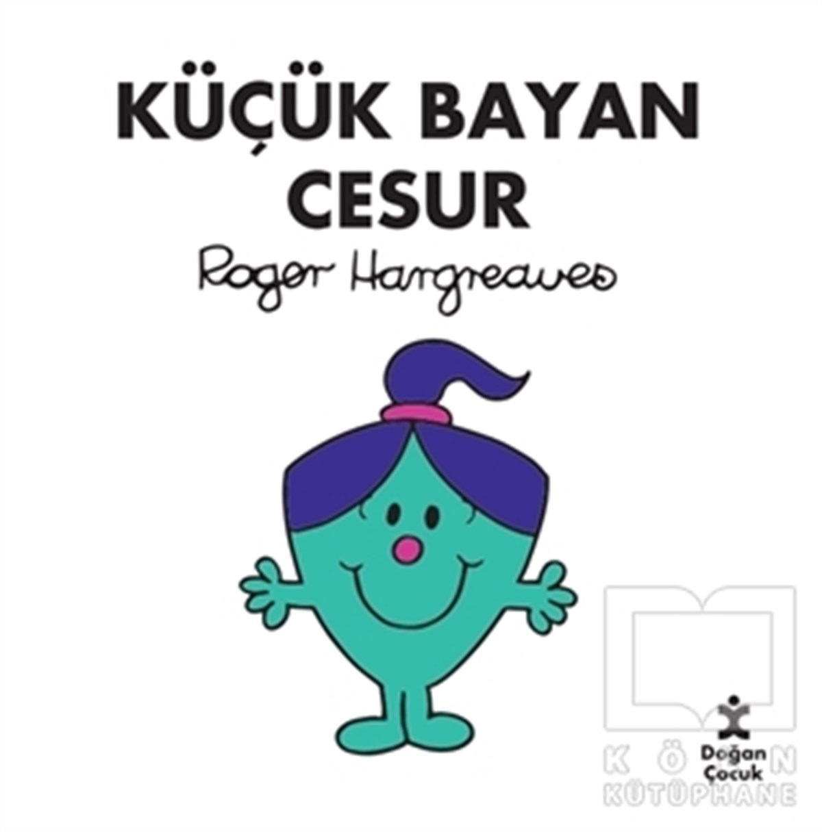 KolektifÇocuk RomanlarıKüçük Bayan Cesur