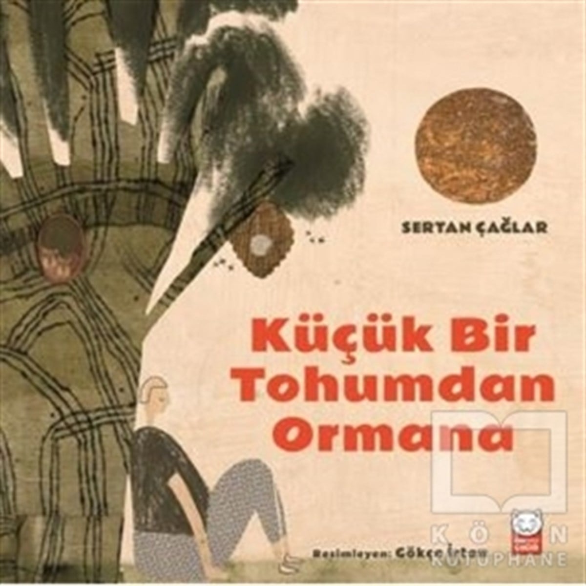 Sertan ÇağlarHikayelerKüçük Bir Tohumdan Ormana