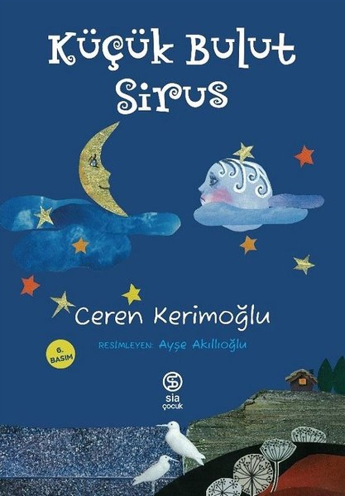Ceren KerimoğluOkul Öncesi Masal KitaplarıKüçük Bulut Sirus