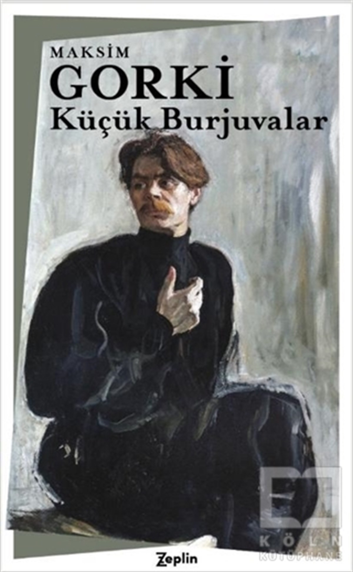 Maksim GorkiOyun Kitapları & Tiyatro Oyun KitaplarıKüçük Burjuvalar