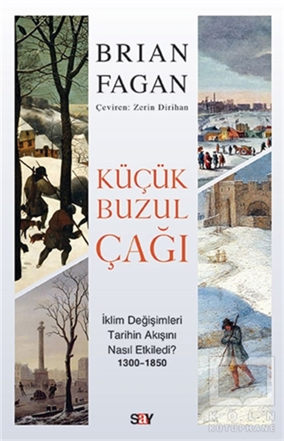 Brian FaganDiğerKüçük Buzul Çağı