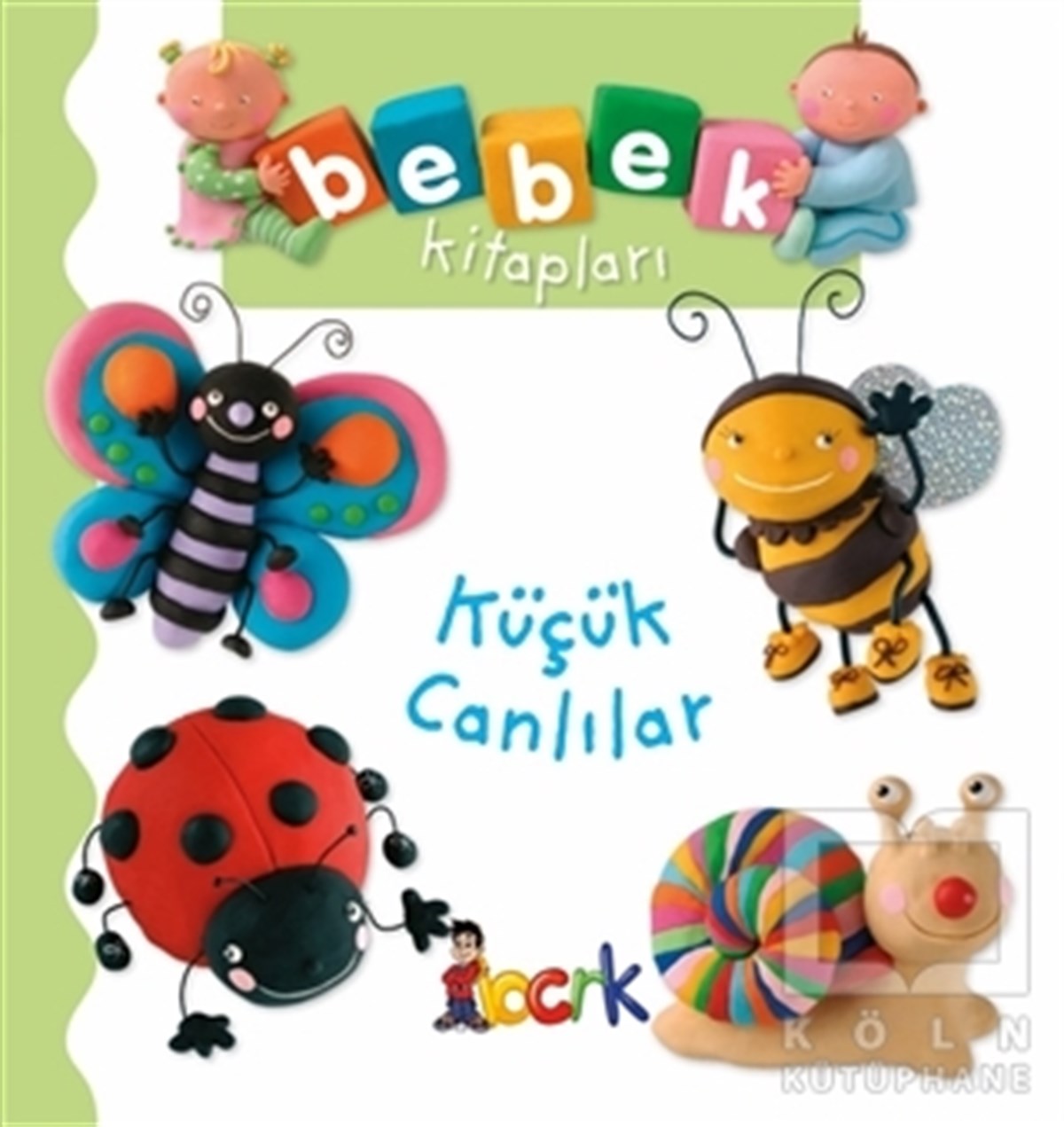 Nathalie BelineauOyun KitaplarıKüçük Canlılar - Bebek Kitapları