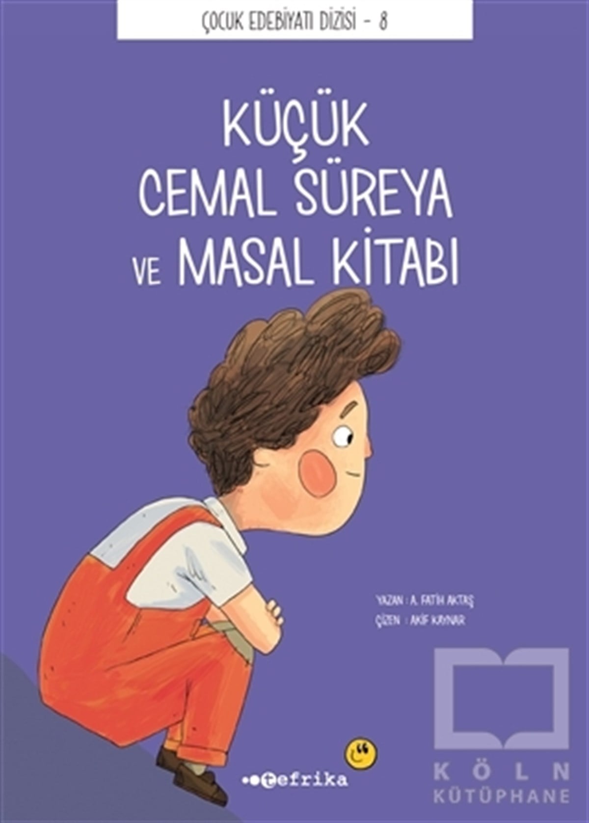 A. Fatih AktaşHikayelerKüçük Cemal Süreya ve Masal Kitabı