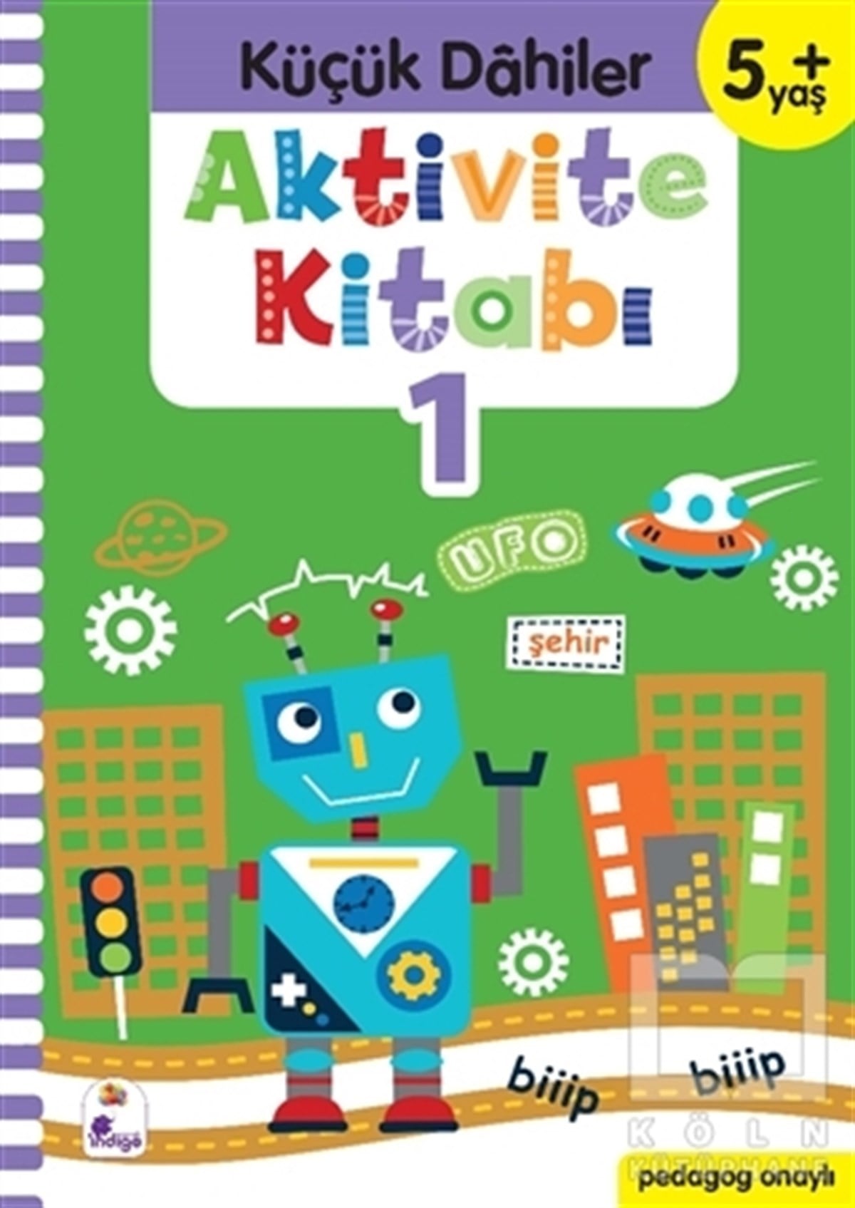 Gülizar Ç. ÇetinkayaEtkinlik KitaplarıKüçük Dahiler Aktivite Kitabı 1 (5+ Yaş)