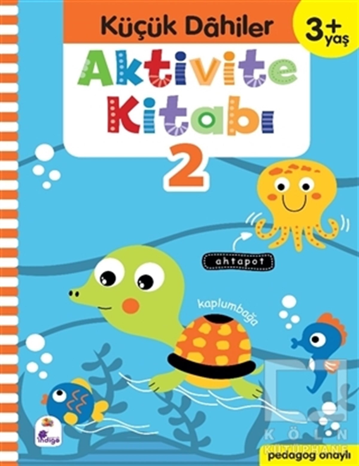 Gülizar Ç. ÇetinkayaEtkinlik KitaplarıKüçük Dahiler Aktivite Kitabı 2 (3+ Yaş)
