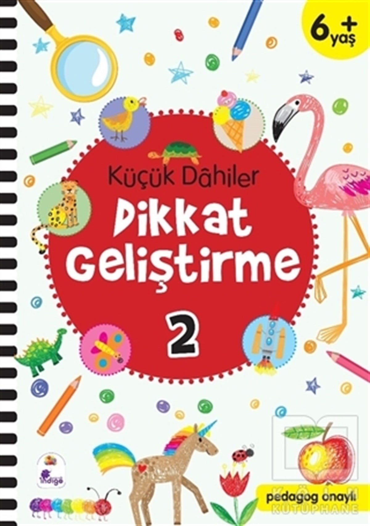 Gülizar Ç. ÇetinkayaEtkinlik KitaplarıKüçük Dahiler Dikkat Geliştirme 2 (6+ Yaş)