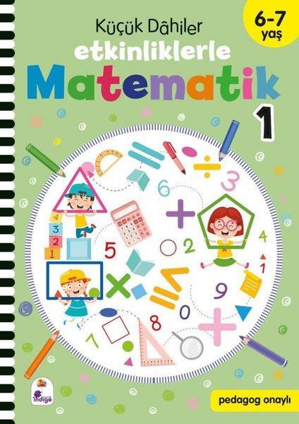KolektifEtkinlik KitaplarıKüçük Dahiler - Etkinliklerle Matematik 1. Kitap 6 - 7 Yaş
