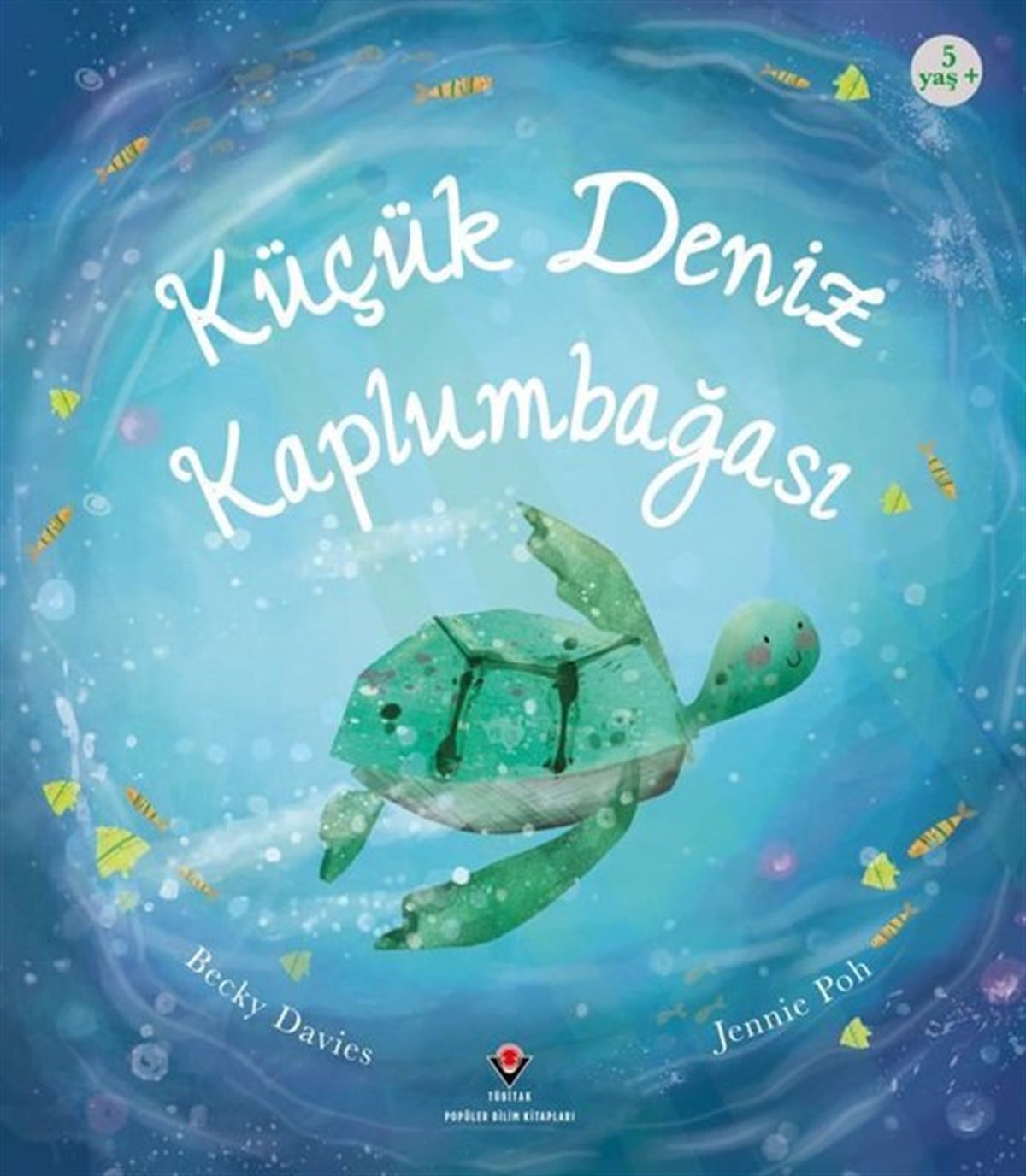 Becky DaviesÇocuk Bilim KitaplarıKüçük Deniz Kaplumbağası