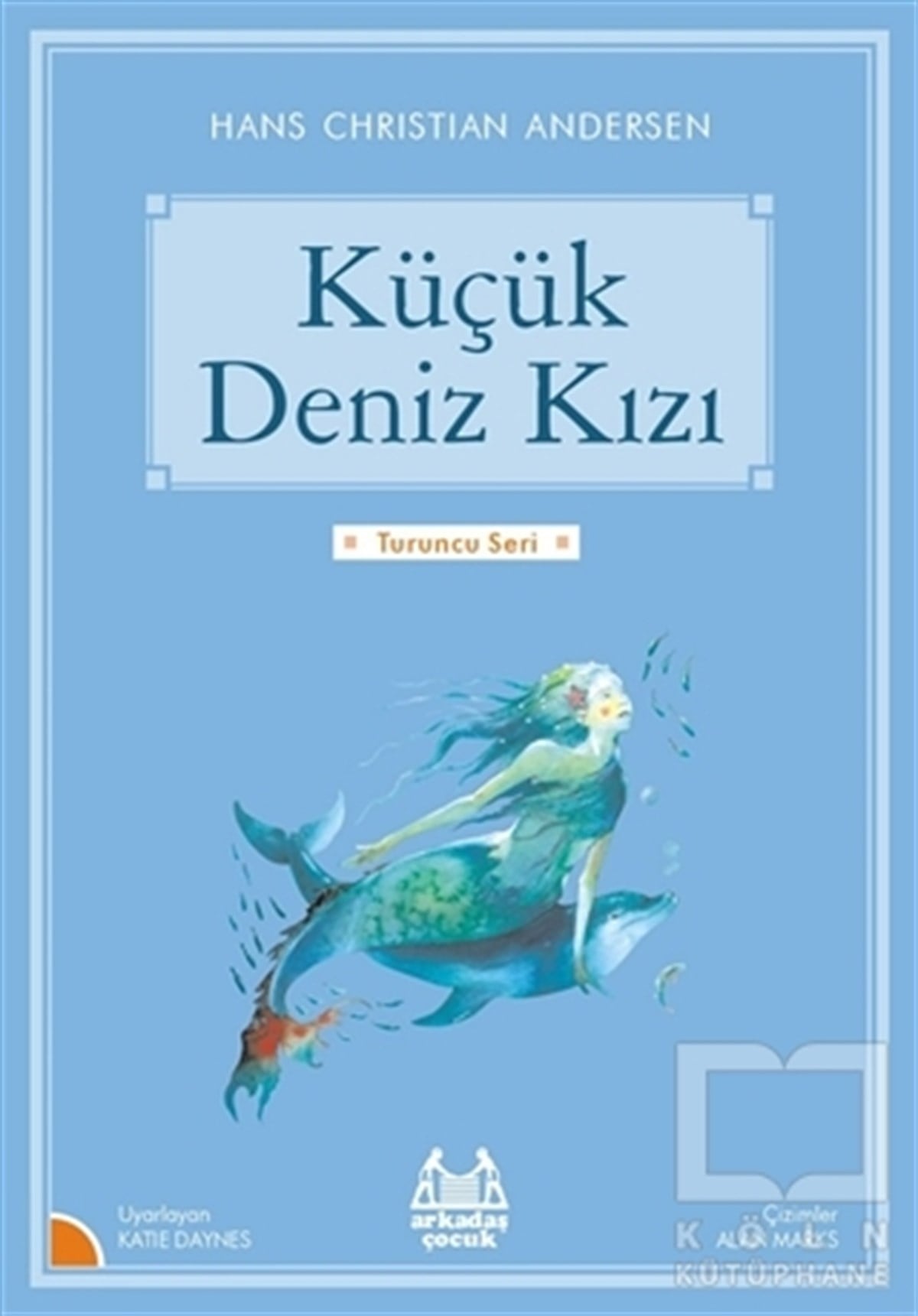 Hans Christian AndersenÇocuk RomanlarıKüçük Deniz Kızı