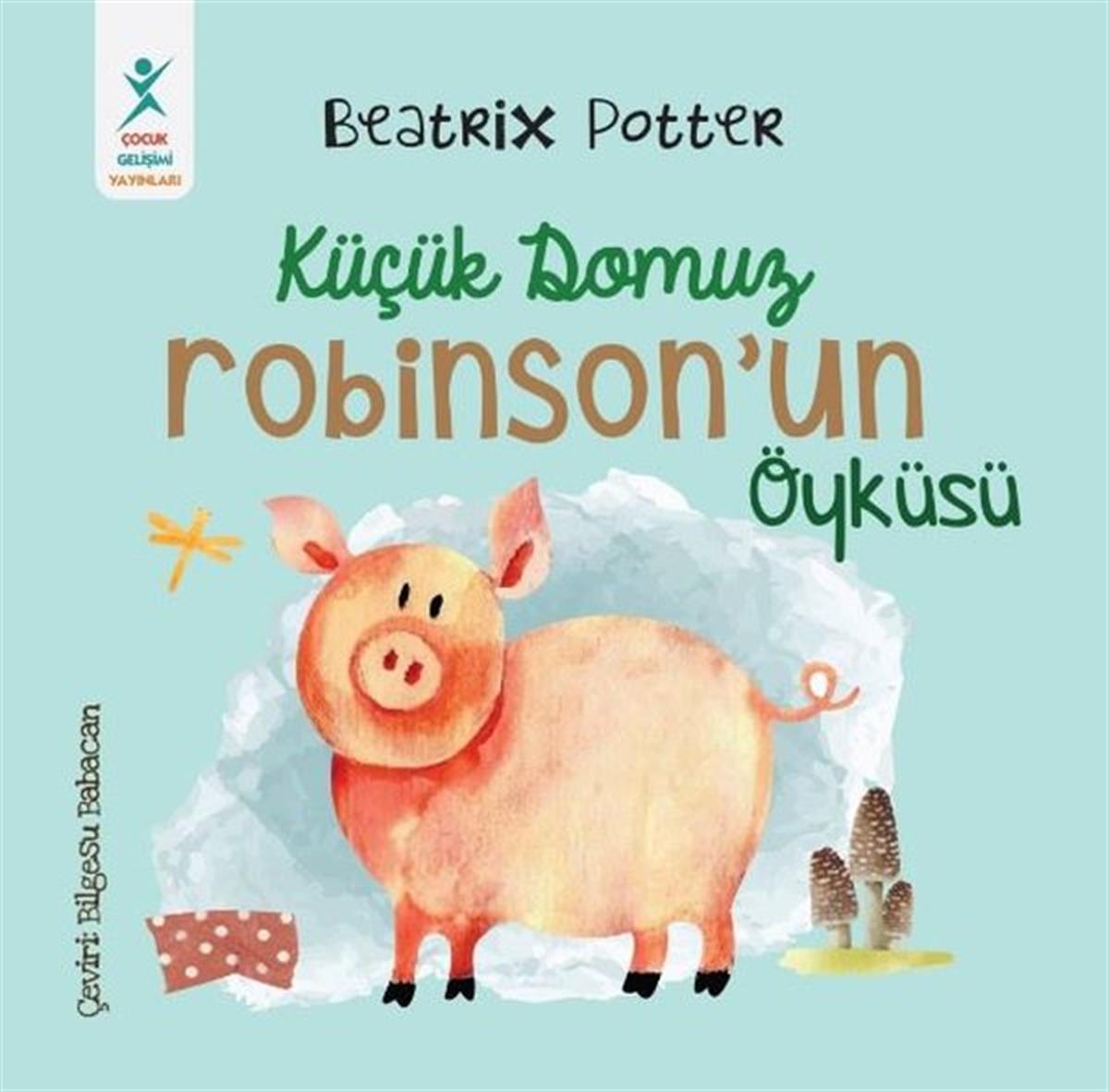 Beatrix PotterEgitim Etkinlik KitaplariKüçük Domuz Robinson'un Öyküsü